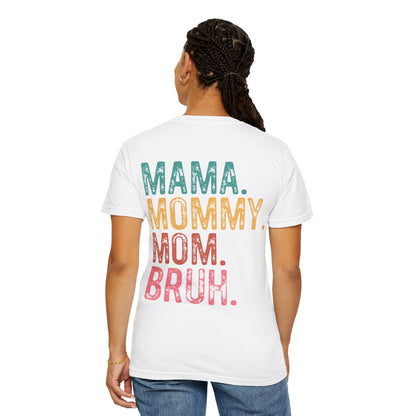 Mama Mommy Mom Bruh Graphic T-Shirt