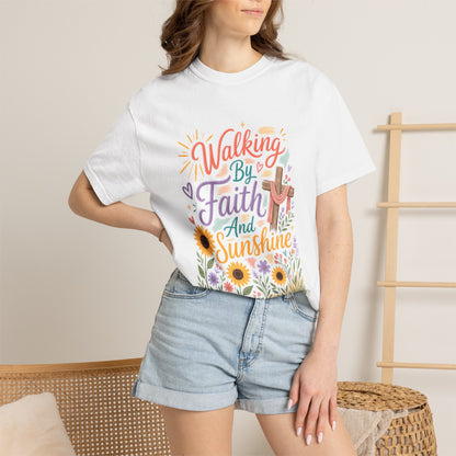 Walking By Faith And Sunshine T-Shirt