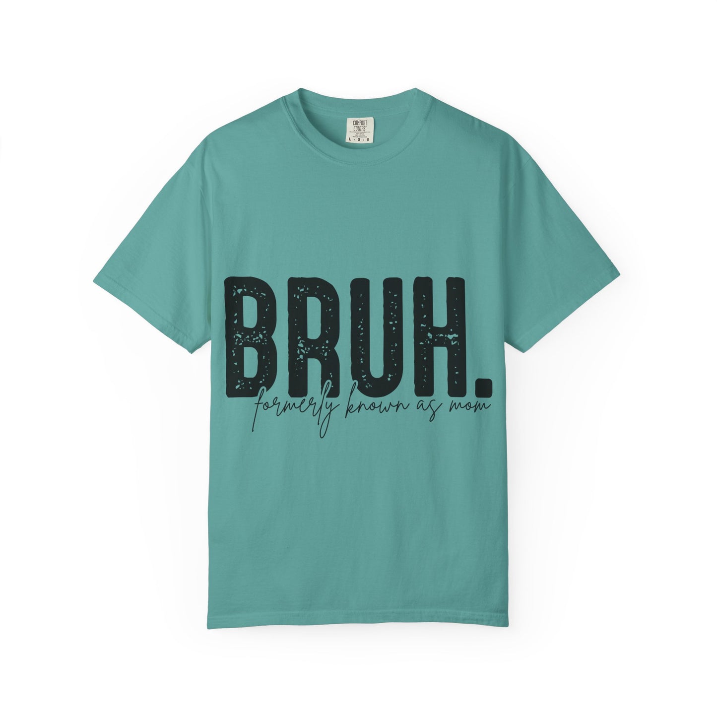 BRUH. T‑Shirt — “formerly known as mom” Funny Graphic Tee Black Script