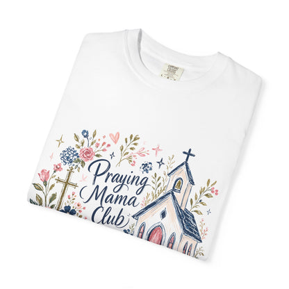 Praying Mama Club T-Shirt