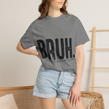 BRUH. T‑Shirt — “formerly known as mom” Funny Graphic Tee Black Script