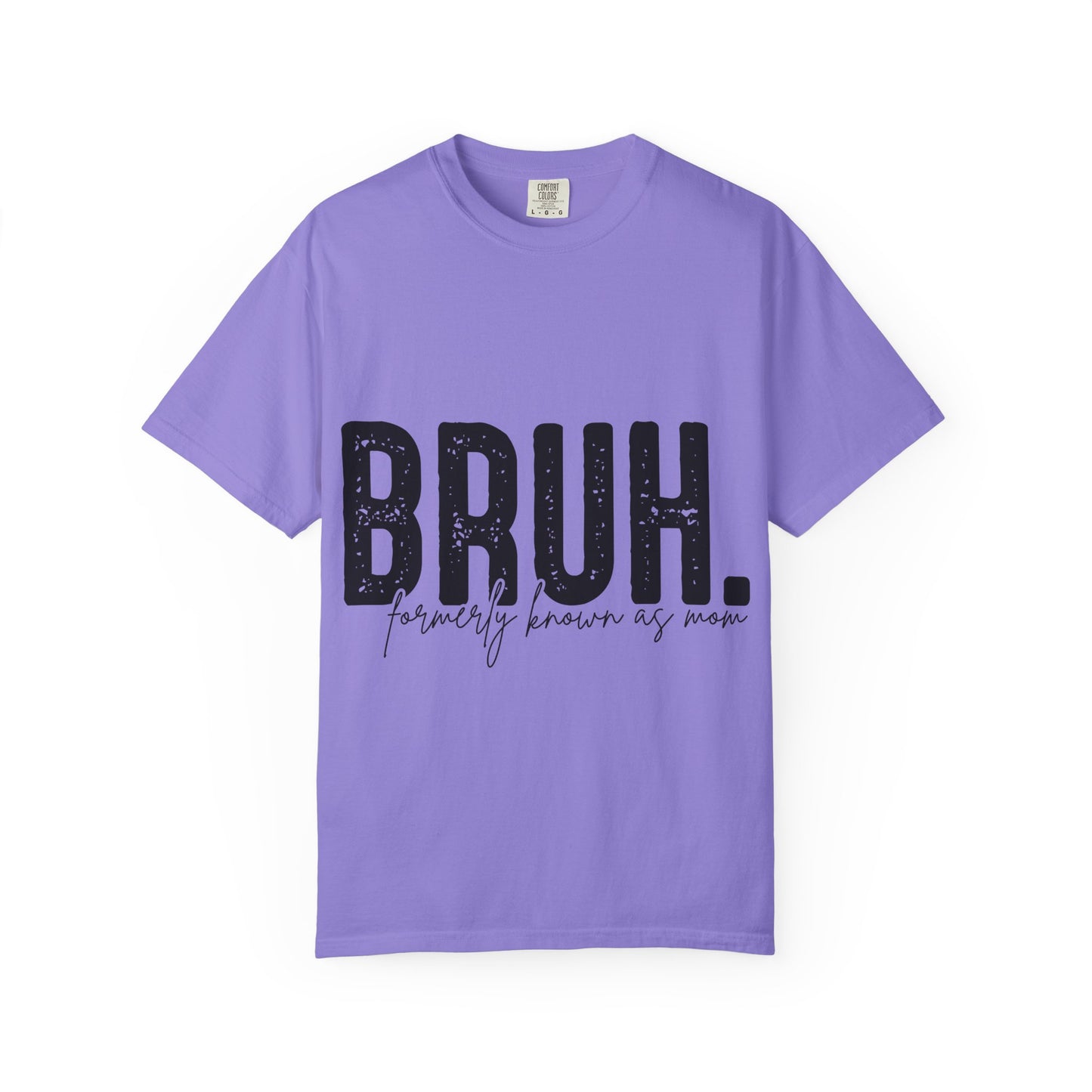 BRUH. T‑Shirt — “formerly known as mom” Funny Graphic Tee Black Script