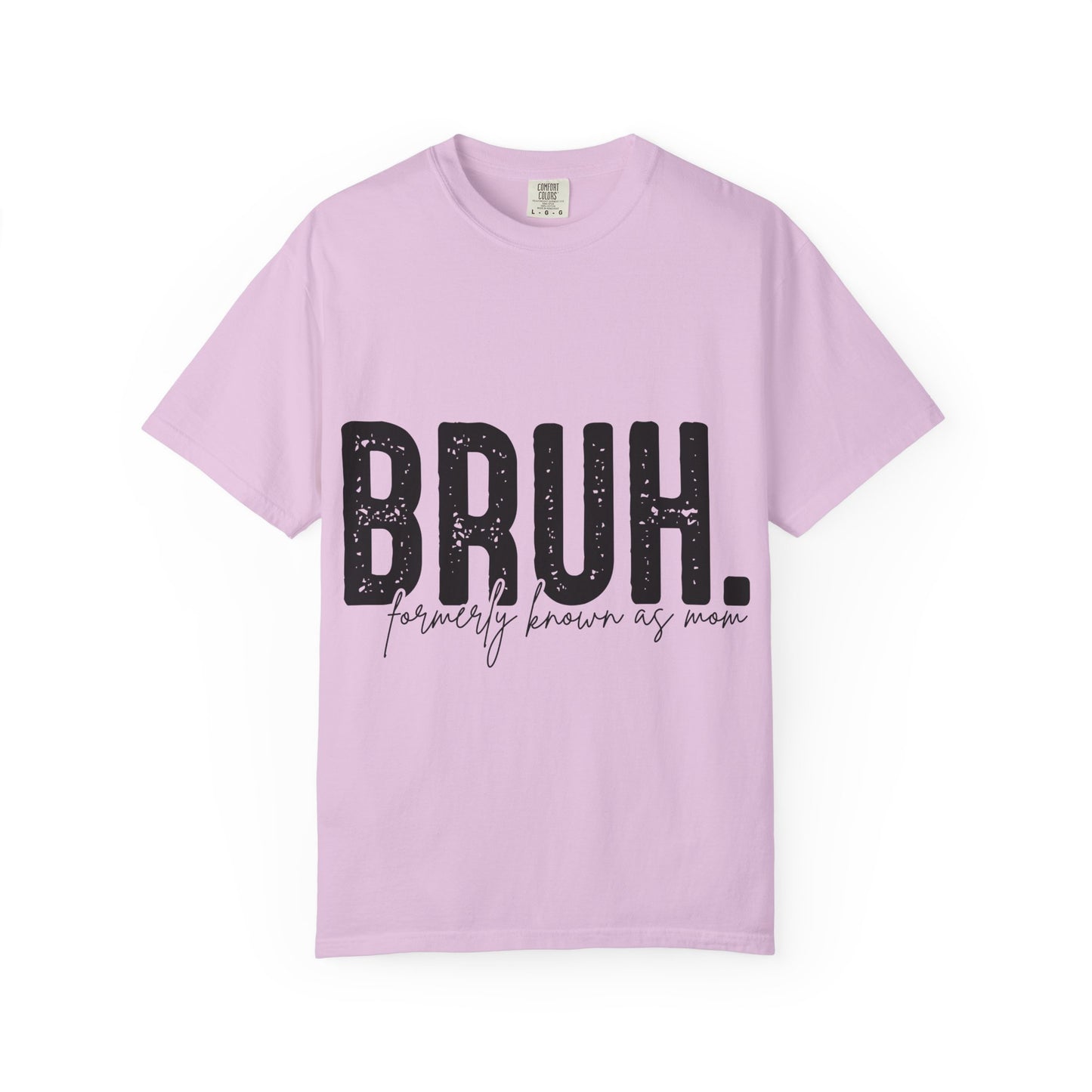 BRUH. T‑Shirt — “formerly known as mom” Funny Graphic Tee Black Script