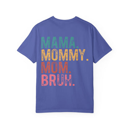 Mama Mommy Mom Bruh Graphic T-Shirt