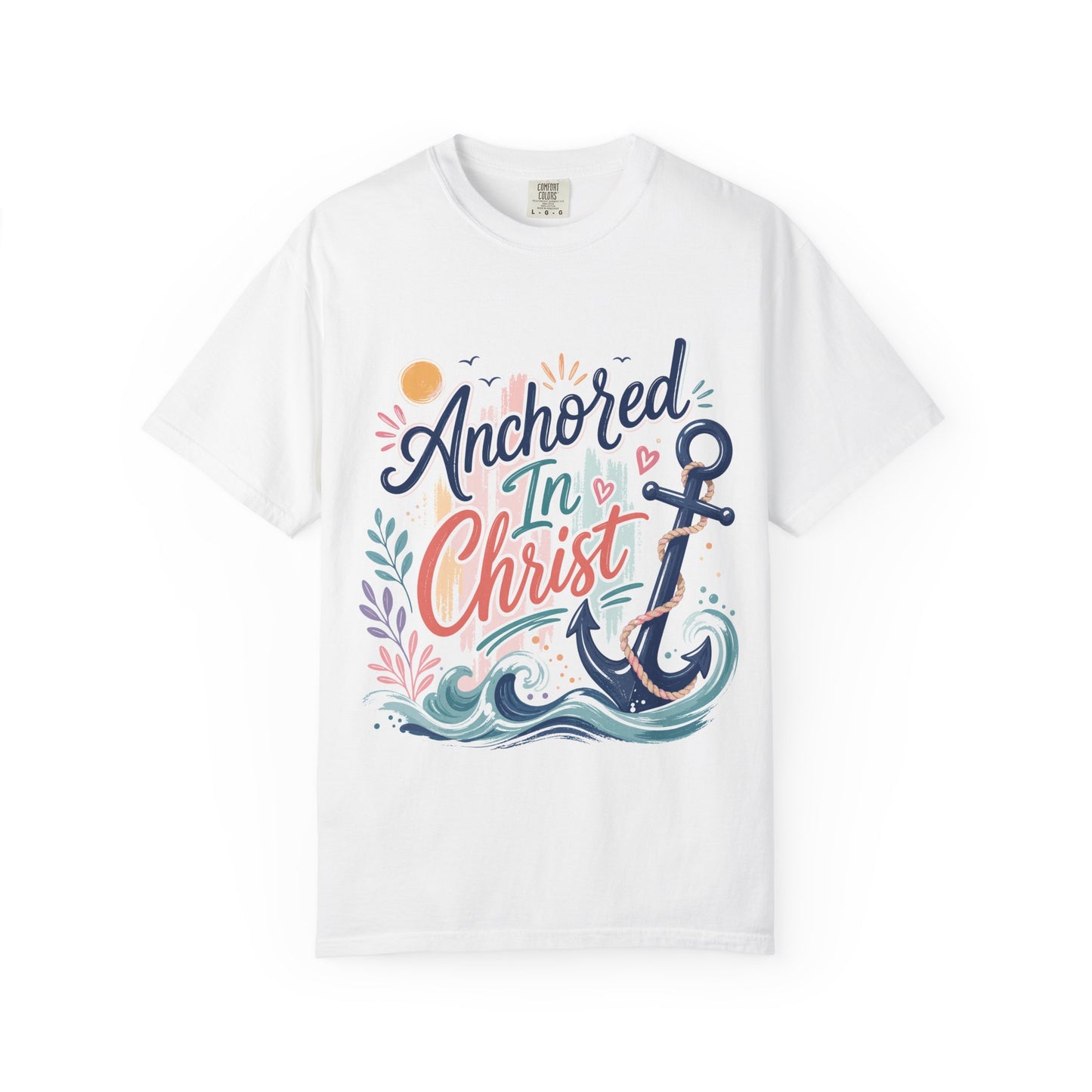 Anchored in Christ T-Shirt — Christian Anchor Faith Tee