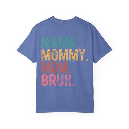 Mama Mommy Mom Bruh Graphic T-Shirt