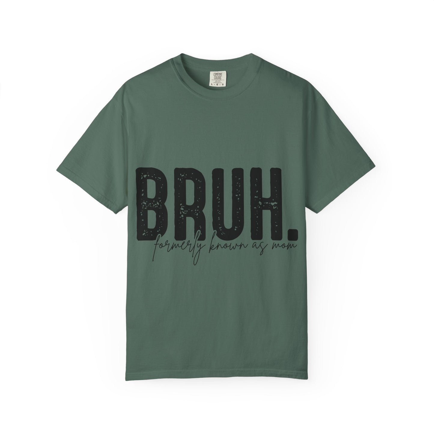 BRUH. T‑Shirt — “formerly known as mom” Funny Graphic Tee Black Script