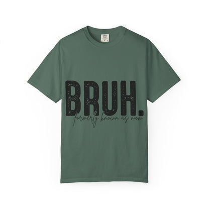 BRUH. T‑Shirt — “formerly known as mom” Funny Graphic Tee Black Script