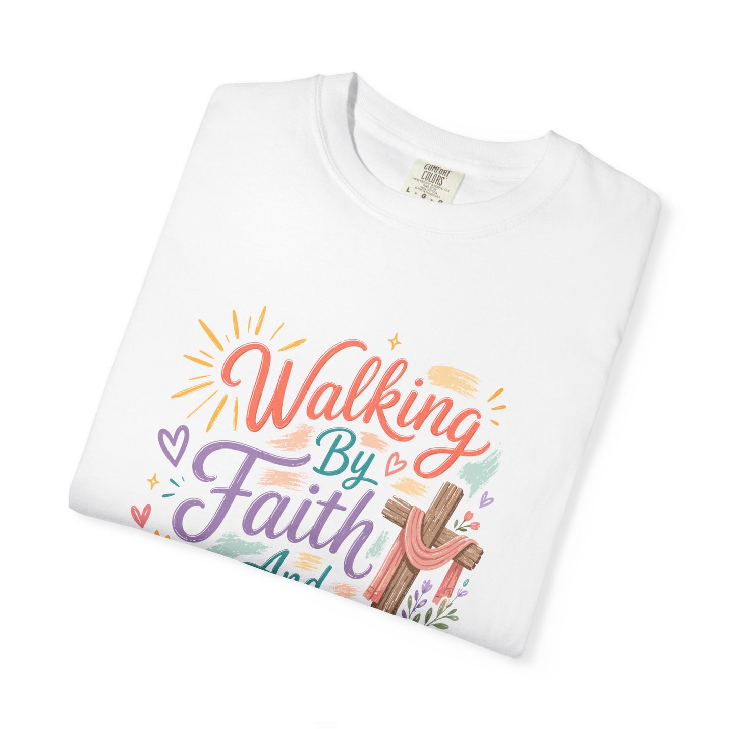 Walking By Faith And Sunshine T-Shirt