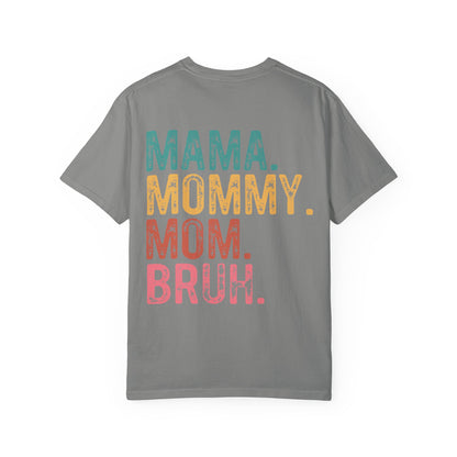 Mama Mommy Mom Bruh Graphic T-Shirt