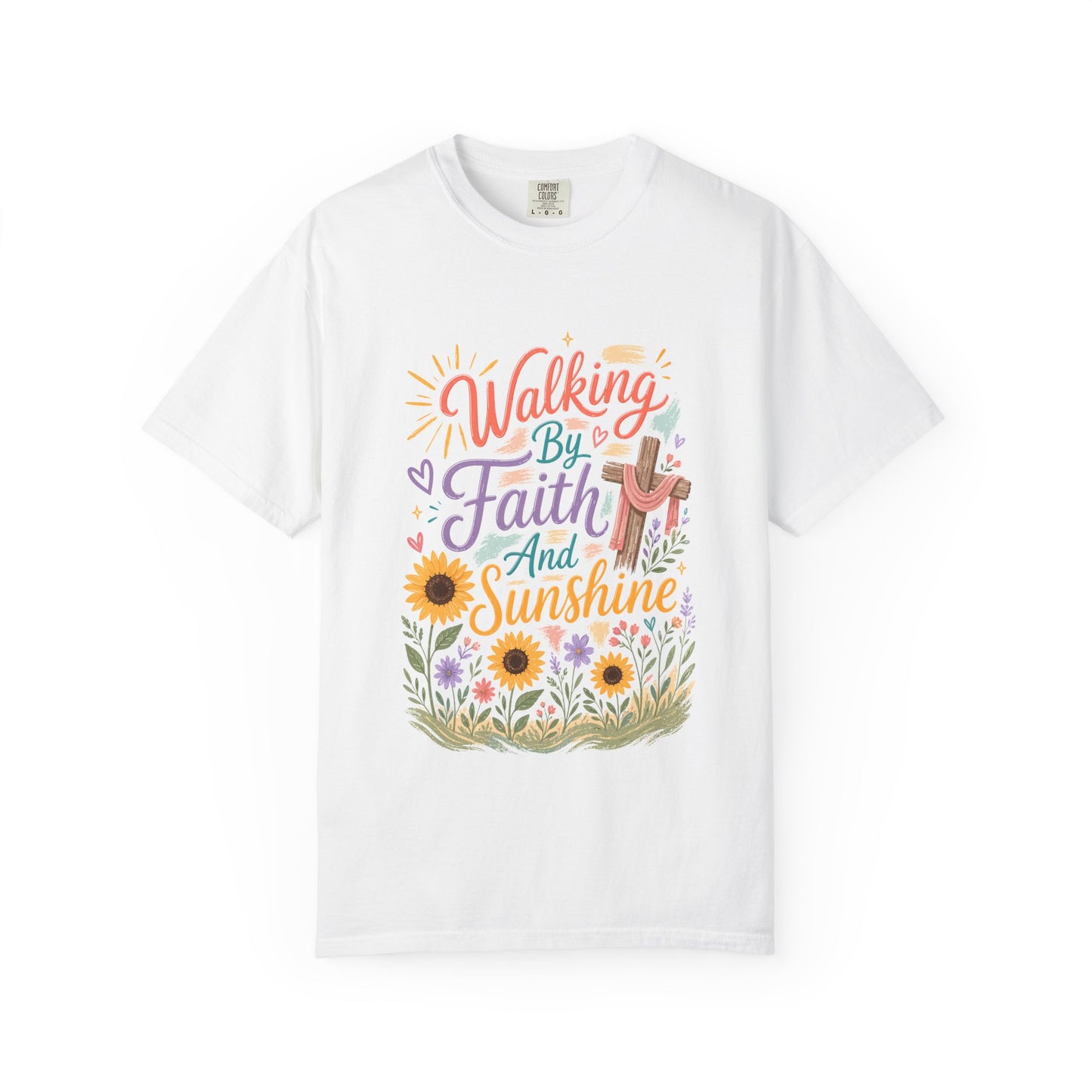 Walking By Faith And Sunshine T-Shirt